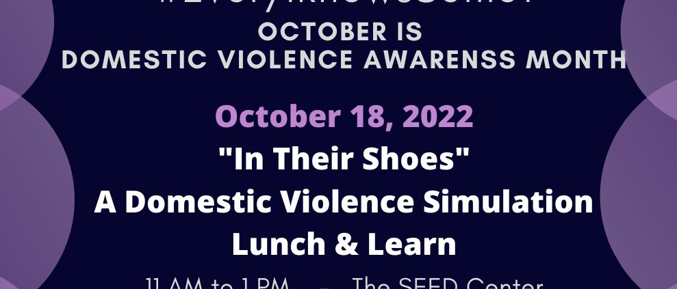“In Their Shoes” A Domestic Violence Simulation Lunch & Learn